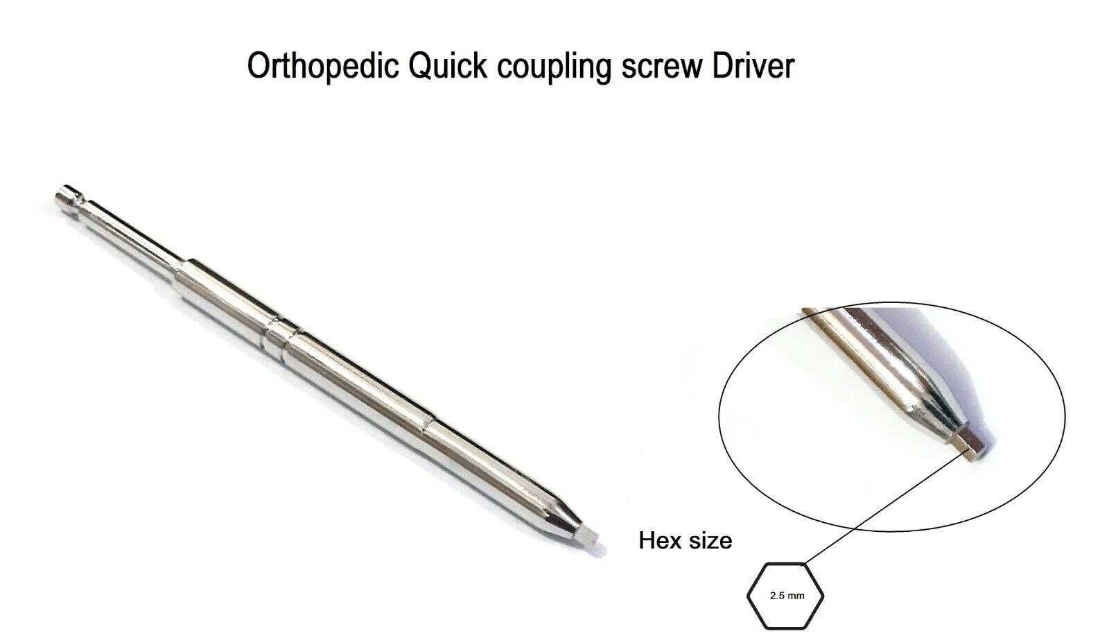 Orthopedic quick coupling screw driver for 3.5mm screw hex size 2.5mm ss