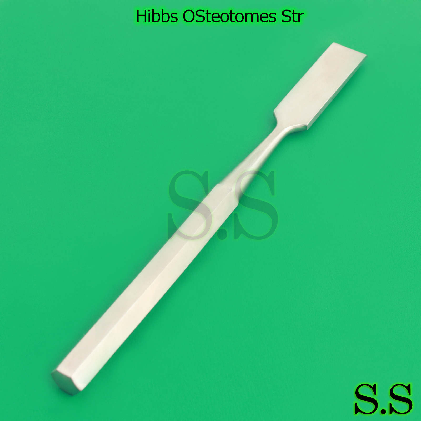 HIBBS OSTEOTOMES STR SURGICAL ORTHOPEDIC INSTRUMENTS